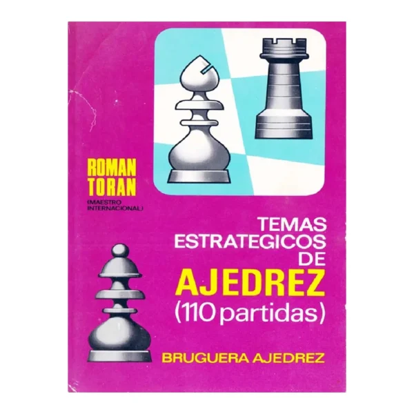 TEMAS ESTRATÉGICOS DE AJEDREZ (110 PARTIDAS) - Di Ricaldi Ajedrez